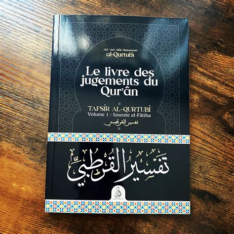 Tafsîr al Qurtubî Vol 1 Sourate al Fâtiha Éditions Ribât