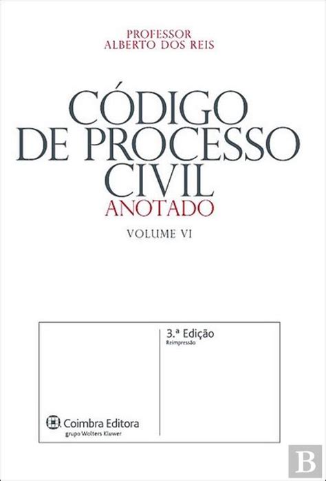 C Digo De Processo Civil Anotado Volume Vi Jos Alberto Dos Reis