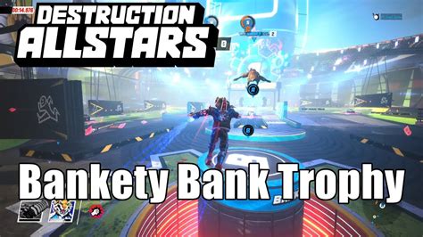 Destruction Allstars Bankety Bank Trophy Stockpile V Youtube