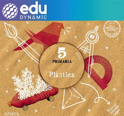 Plástica 5 Primaria Edudynamic