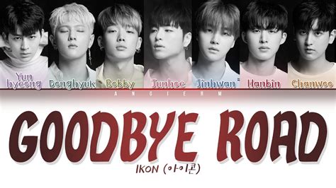 Ikon 아이콘 Goodbye Road 이별길 Lyrics Color Coded Engromhan가사