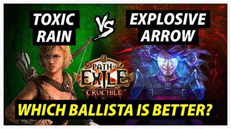 Explosive Arrow Vs Toxic Rain Which Ballista Is Better In 3 21 Path