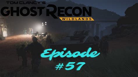 Let S Play Ghost Recon Wildlands Modded E57 El Commandante YouTube