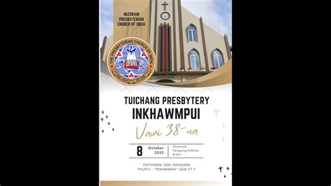 Tuichang Presbytery Inkhawmpui Vawi Na Pathianni Zan Inkhawm