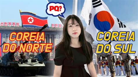 POR QUE EXISTEM DUAS COREIAS COREIA DO NORTE E DO SUL Coreanissima