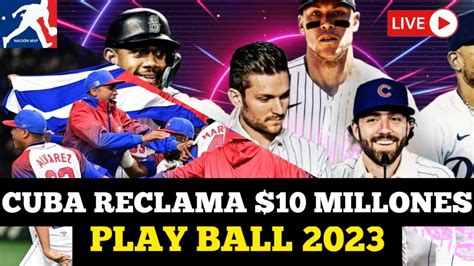 Cuba Reclama 10 Millones A Yariel Rodríguez I Play Ball 2023 MLB I