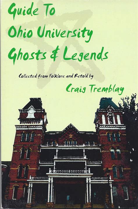 1094 Guide To Ohio University Ghosts And Legends Haunted Ohio Books