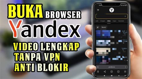 Cara Mudah Cari Video Di Yandex Buka Situs Yandex Yang Diblokir Youtube