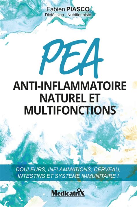 Pea Anti Inflammatoire Naturel Et Multifonctions Medicatrix