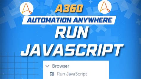 Java Script In Automation Anywhere A360 A360 Tutorials Kt Sessions Youtube