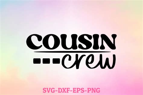 Cousin Crew Svg Graphic By Sapphire Art Mart Creative Fabrica