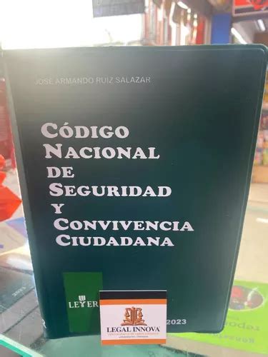 Código Nacional De Seguridad Y Convivencia Ciudadana 2023 Envío gratis