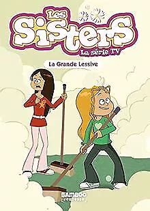 Les Sisters La S Rie Tv Poche Tome La Grande Les Livre