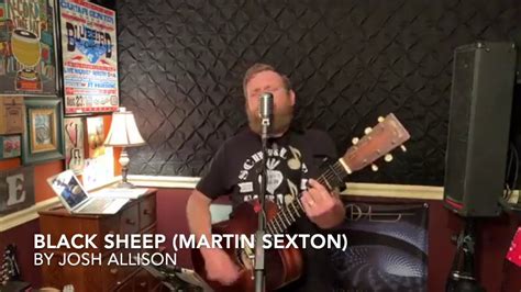 Black Sheep By Josh Allison Martin Sexton Youtube