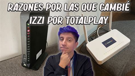 Totalplay Vs Izzi Internet Paquetes Velocidad Y M S De Mi