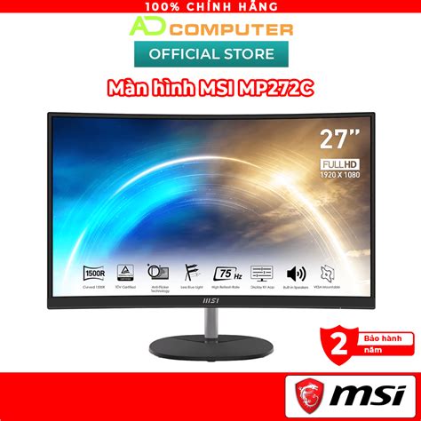 Màn hình MSI PRO MP272C 27 1920 x 1080 VA 75Hz 1 ms Cong 1500R Hàng