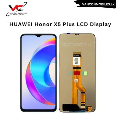 Huawei Honor X5 Plus Lcd Display Vancon Cellular Private Limited Galle