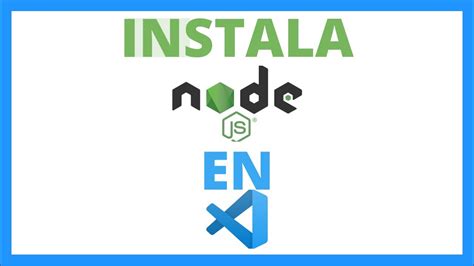 Como Instalar Node Js En Visual Studio Code Youtube