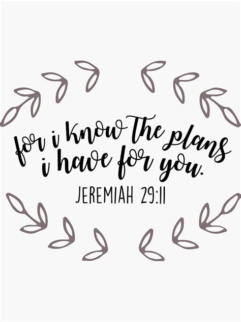 A Quote That Says For I Know The Plans I Have For You Jeremiah 29 11