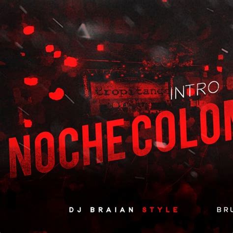 Stream INTRO NOCHE COLOMBIANA PERREO RKT X BRUNO CABRERA X BRAIAN