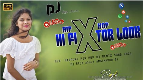 Hi Fi Tor Look Nagpuri Hip Hop Lo Fi Reverb New Nagpuri Dj Remix