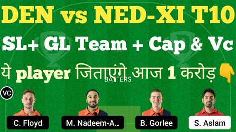 Den Vs Ned Xi Ecc T10 Dream11 Team Den Vs Ned Xi Dream11 Prediction