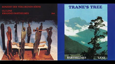 Johannes Barthelmes Uli Lenz Konzert Der Verlorenen S Hne Trane S