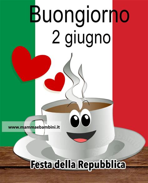 Buongiorno 2 Giugno Mamma E Bambini