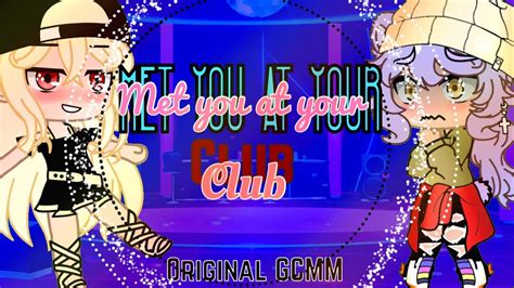 Met You At Your Club Lesbian GCMM YouTube