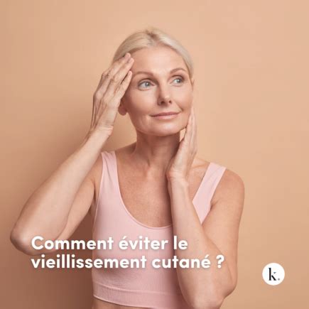 Le Vieillissement De La Peau Conseils Beaut