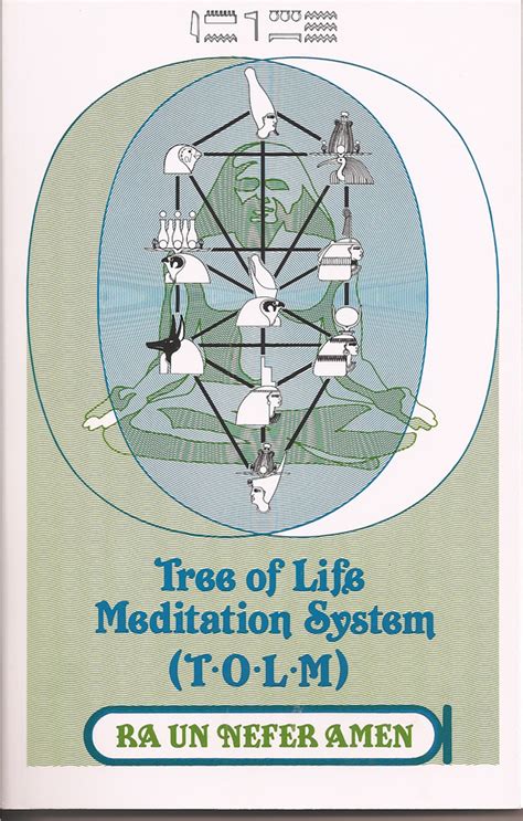 Tree Of Life Meditation System T O L M By Ra Un Nefer Amen