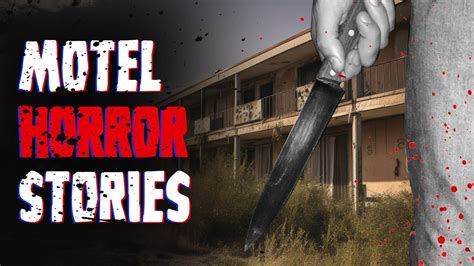 3 Scary True Motel Horror Stories Youtube