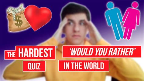 The Hardest Would You Rather Quiz In The World Impossible Youtube