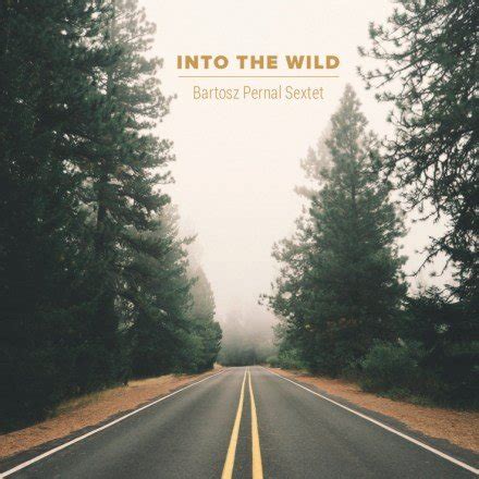 Into The Wild Bartosz Pernal Sextet Muzyka Sklep Empik