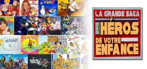 Le Documentaire La Grande Saga Des H Ros De Votre Enfance En Replay