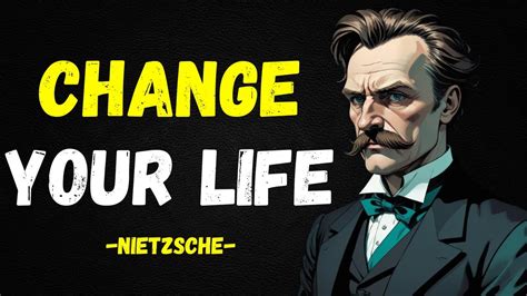 10 Ways To Change Your Life Friedrich Nietzsche Existentialism