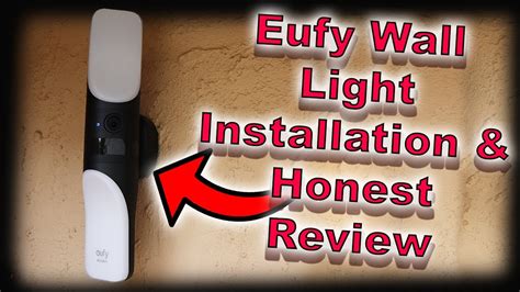 Honest Review And Installation Eufy Wall Light Camera S Youtube