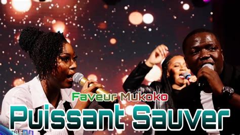 Puissant Sauveur Faveur Mukoko Worship Leader Yoshua YouTube