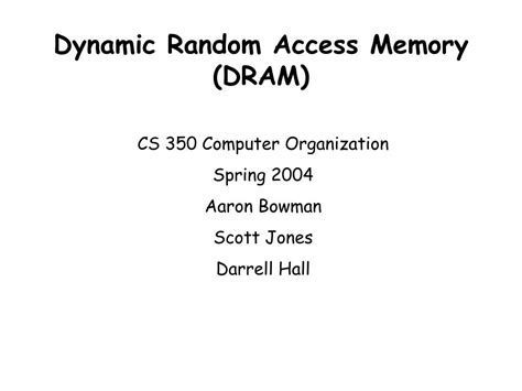 Ppt Dynamic Random Access Memory Dram Powerpoint Presentation Free Download Id 3711134