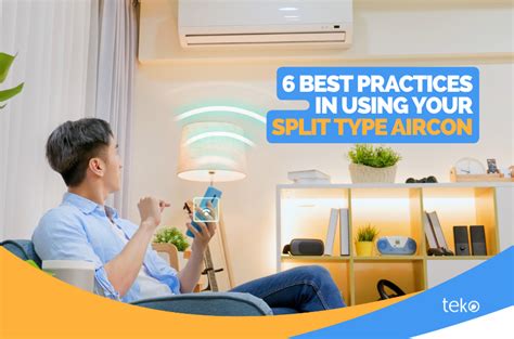 Best Practices In Using Your Split Type Aircon Tips By Teko Ph