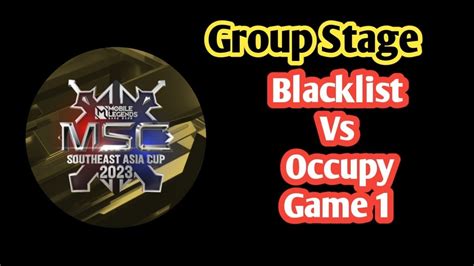 Group Stage Blacklist Vs Occupy Game Youtube