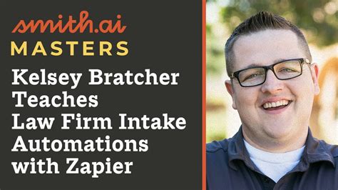 SMITH.AI MASTERS: Kelsey Bratcher Teaches Law Firm Intake Automations ...