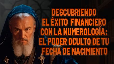 Descubriendo El Xito Financiero Con La Numerolog A El Poder Oculto De