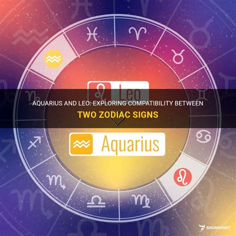 Aquarius And Leo Exploring Compatibility Between Two Zodiac Signs Shunspirit