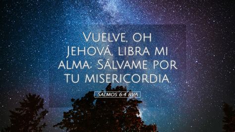 Salmos Rva Desktop Wallpaper Vuelve Oh Jehov Libra Mi Alma