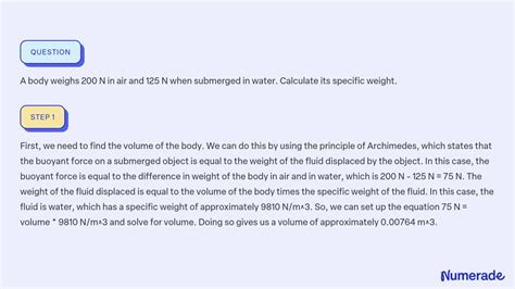 Solved A Body Weighs N In Air And N When Submerged In Water