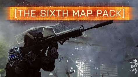 THE SIXTH MAP PACK FOR BF4! | Battlefield 4 News - YouTube