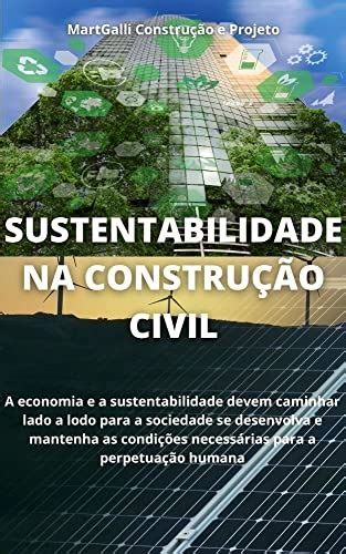 Sustentabilidade Na Construção Civil Ebook Resumo Ler Online E Pdf