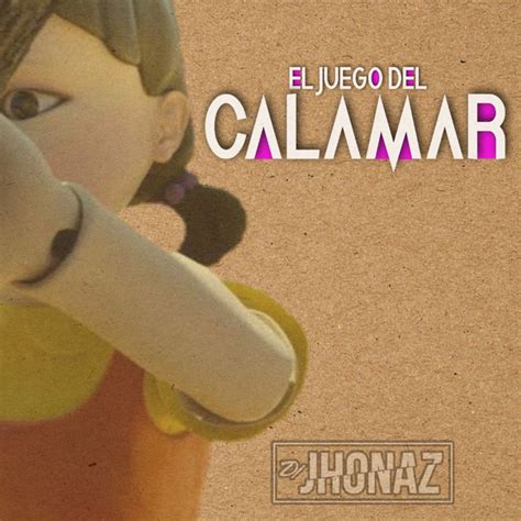 El Juego Del Calamar Jugaremos Muévete Luz Verde música y letra de