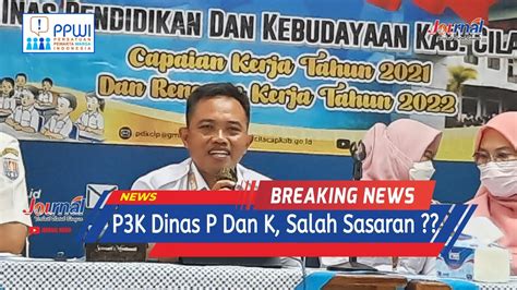 JOURNAL Rekrutmen P3K Dinas P Dan K Salah Sasaran Cilacap